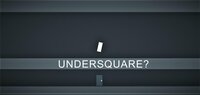 Undersquare? screenshot, image №2791629 - RAWG