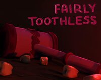 Fairly Toothless screenshot, image №3640360 - RAWG