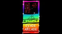 Evade Arcade screenshot, image №2870191 - RAWG