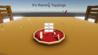 It's Raining Toppings screenshot, image №1144214 - RAWG