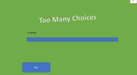Too Many Choices. ( A PowerPoint Game) Demo screenshot, image №2853744 - RAWG