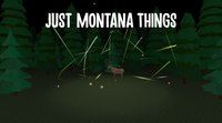 Just Montana Things screenshot, image №2314016 - RAWG