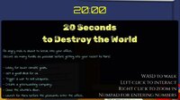 20 Seconds to Destroy the World screenshot, image №3664442 - RAWG