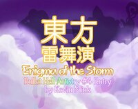 東方雷舞演 ~ Enigma of the Storm screenshot, image №3066545 - RAWG