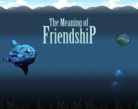 The Meaning of Friendship screenshot, image №1809787 - RAWG