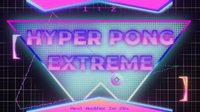 Hyper Pong Extreme screenshot, image №1271270 - RAWG