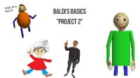 Baldi's Basics in Education and Learning - 2 Proyect screenshot, image №2555265 - RAWG