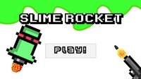 Slime Rocket screenshot, image №2442513 - RAWG