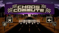 Chaos Commute screenshot, image №2440916 - RAWG