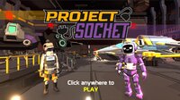 Project Socket screenshot, image №3364828 - RAWG