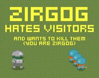 Zirgog Hates Visitors screenshot, image №3052952 - RAWG