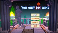 You Only Die Once (Rutvij Joshi) screenshot, image №3470594 - RAWG