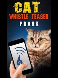 Cat Whistle Teaser Prank screenshot, image №871359 - RAWG