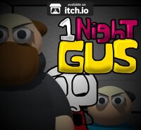 1 Night Gus screenshot, image №2998328 - RAWG