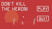 Don't Kill The Heron! screenshot, image №2837928 - RAWG