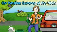 Car Washer: Summer of the Ninja screenshot, image №198536 - RAWG