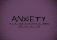 Anxiety-a short experience screenshot, image №2601682 - RAWG
