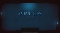 Radiant Core screenshot, image №1019905 - RAWG