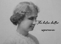 The helen keller experience screenshot, image №2879192 - RAWG