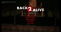 Back 2 Alive screenshot, image №3729387 - RAWG