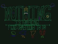 Nothing Is Happening: Find Something to Do screenshot, image №2586259 - RAWG