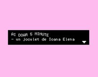 Ai doar 5 minute! screenshot, image №2368309 - RAWG