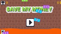 Save My Money screenshot, image №2614357 - RAWG