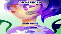 Dotspaces: ACT 1 screenshot, image №2573221 - RAWG