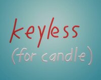 keyless (for candle) screenshot, image №2654811 - RAWG