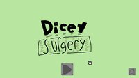 Dicey Surgery screenshot, image №3479463 - RAWG