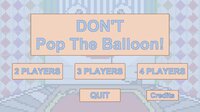 Don't Pop The Balloon (Roasty_McToasty) screenshot, image №3005478 - RAWG