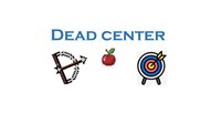 DEAD CENTER (nobe15) screenshot, image №3682505 - RAWG