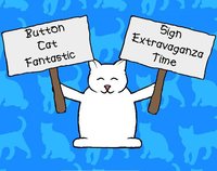 Button Cat Fantastic: Sign Extravaganza Time screenshot, image №1957007 - RAWG