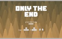 Only The End screenshot, image №2094972 - RAWG