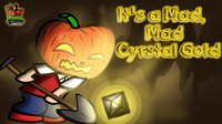 Its a Mad, Mad Crystal Gold screenshot, image №1671808 - RAWG