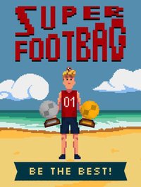 Super Footbag - World Champion 8 Bit Hacky Ball Juggling Sports Game screenshot, image №963156 - RAWG