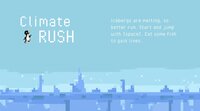 Climate Rush (Hey, I am Bankrupt Penguin.) screenshot, image №3695607 - RAWG