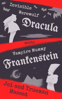 Invisible Werewolf Dracula meets Vampire Mummy Frankenstein screenshot, image №3617008 - RAWG