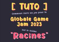 [TUTO] Comment faire un jeu pour la Globale Game Jam 2023 sur le thème "Racines" screenshot, image №3765512 - RAWG