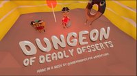 Dungeon of Deadly Desserts screenshot, image №1068791 - RAWG