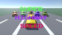 Super Highway Speed screenshot, image №2755605 - RAWG