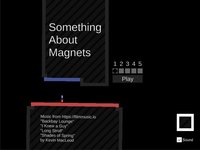 Something About Magnets screenshot, image №2189248 - RAWG