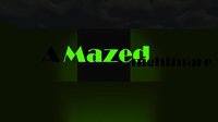 A mazed nightmare screenshot, image №1131854 - RAWG