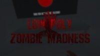 Low Poly Zombie Madness | VR Game screenshot, image №3465018 - RAWG