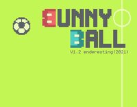 Bunny Ball (MIND & BYTES Game Jam Submission) screenshot, image №2801567 - RAWG