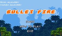 Bullet Fire (AllawiDev) screenshot, image №3355855 - RAWG