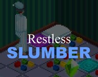 Restless Slumber screenshot, image №2653102 - RAWG