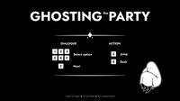 Ghosting The Party screenshot, image №3055342 - RAWG
