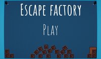 Escape Factory screenshot, image №3542037 - RAWG
