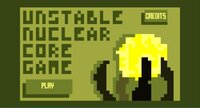 Unstable Nuclear Core Game screenshot, image №3047711 - RAWG